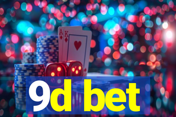 9d bet